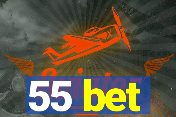 55 bet